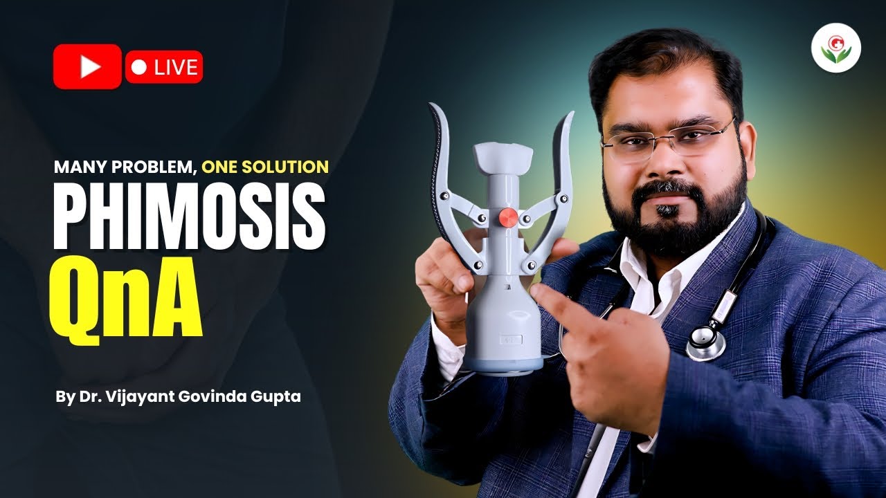 Phimosis Live Q and A by Dr. Govinda | 25 April 2025 6 PM
