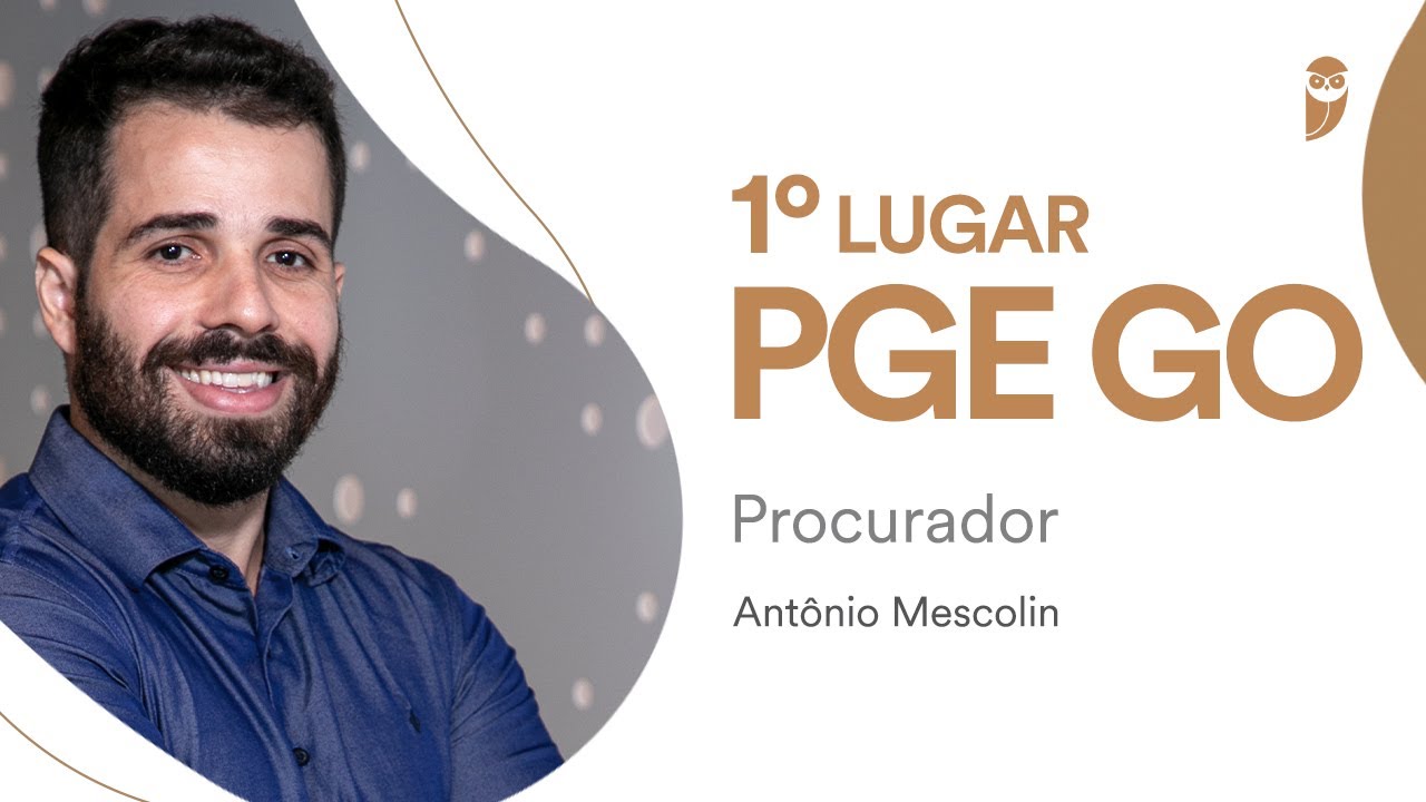Concurso PGE GO: conheça Antônio Mescolin, 1º lugar para Procurador do Estado!