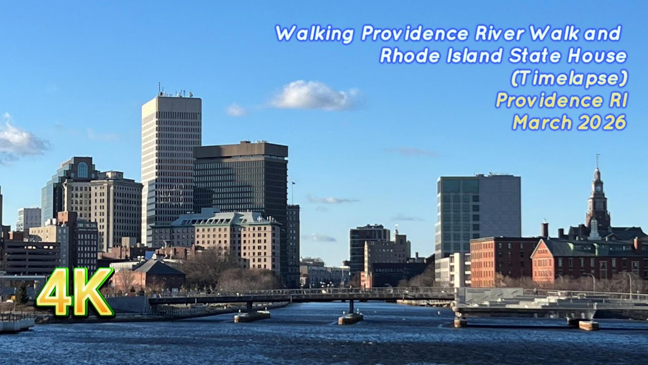 Walking River Walk and Rhode Island State House (Timelapse) - Providence RI - March 2026 (4K)