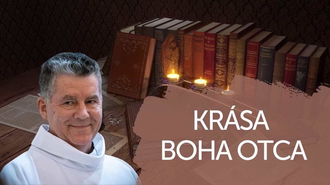 KRÁSA BOHA OTCA | V ŠKOLE DUCHA