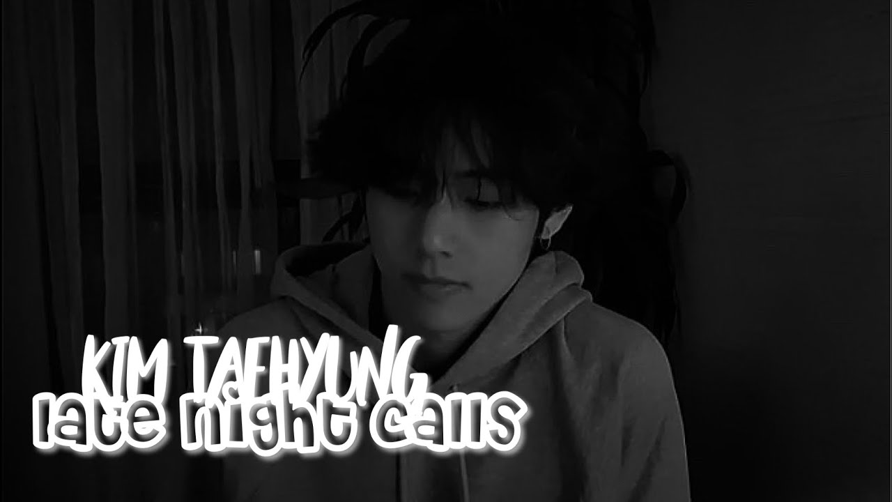 late night calls with kim taehyung; the confession [part 1]