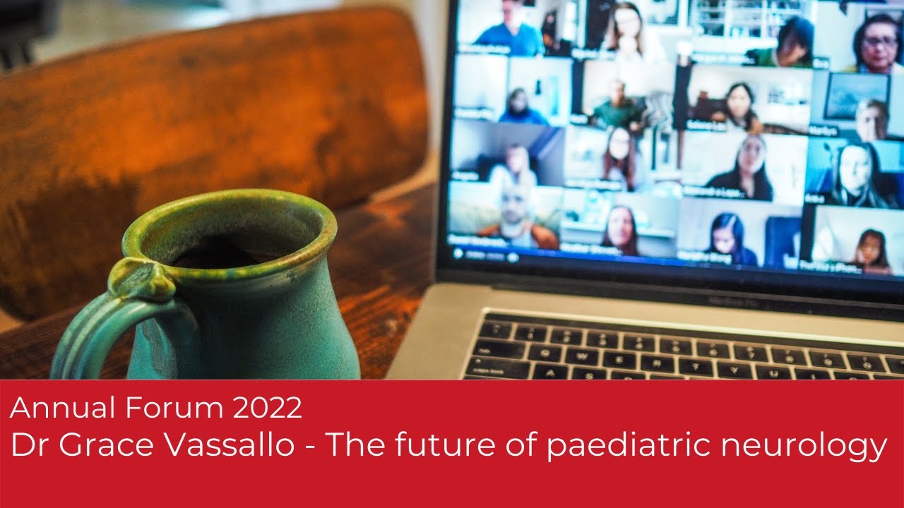 Forum 2022 - Dr Grace Vassallo - The future of paediatric neurology
