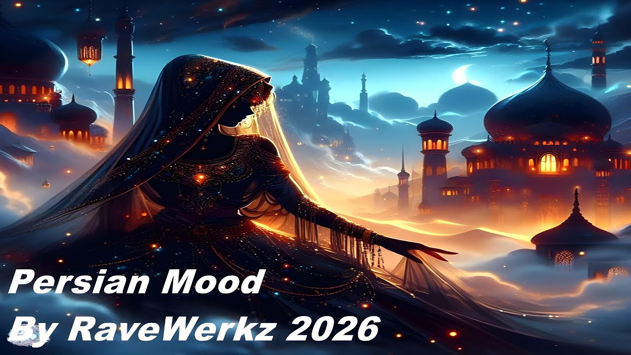 Persian Mood By RaveWerkz 2026