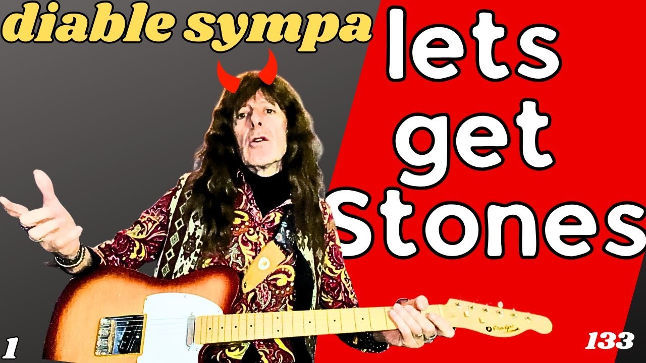 Lest get Stones - N°1 - Sympathy for the devil - Thierry pontet - Guitare challenge 133