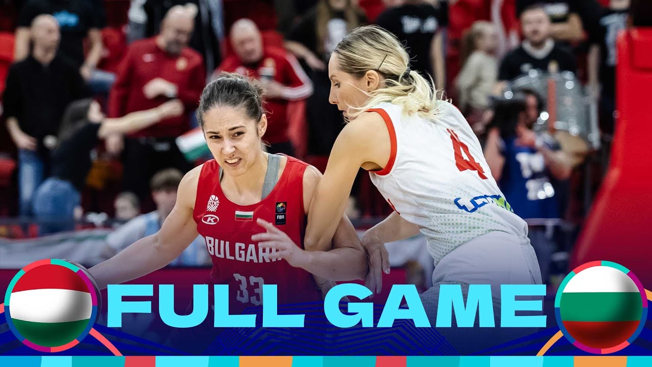 Hungary v Bulgaria | Full Basketball Game | FIBA Women's EuroBasket 2025 Qualifiers