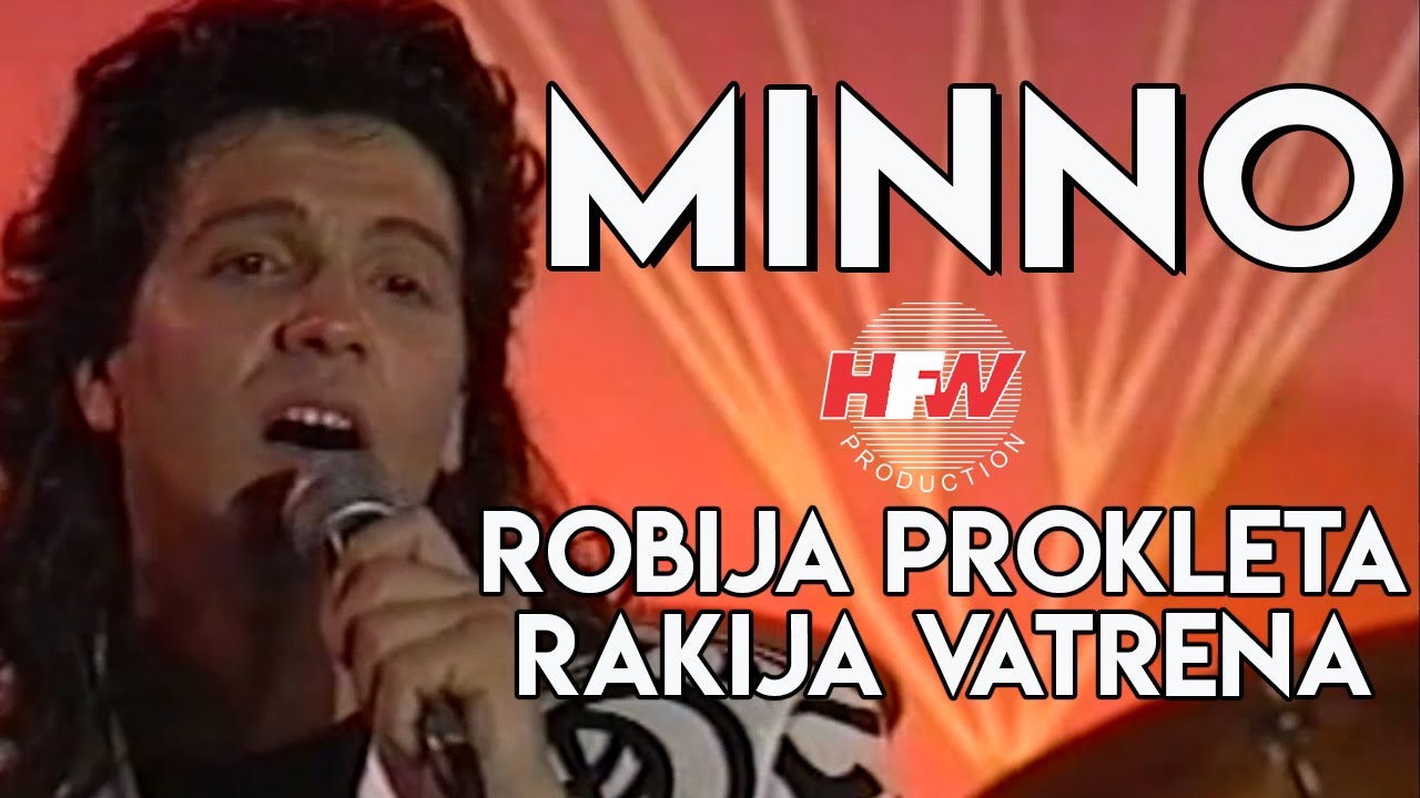 Minno - Robija prokleta, rakija vatrena ( Video 1994 )