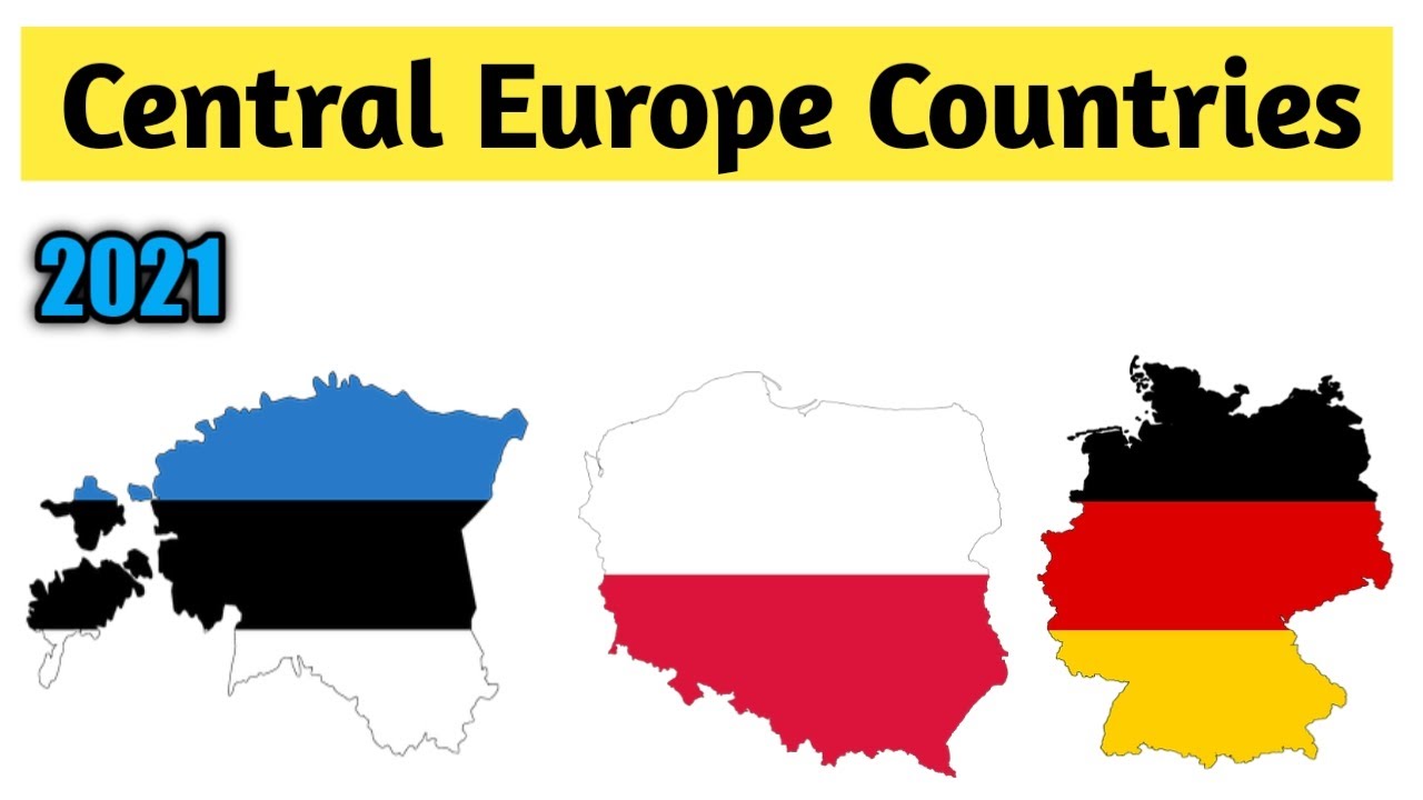 Central Europe Countries 2021