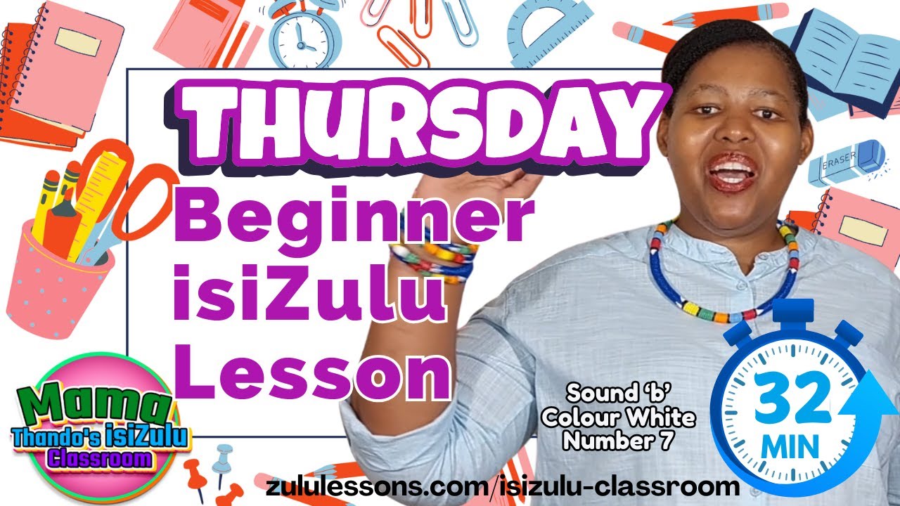 Thursday Beginner School | Zulu Language Lesson | uLwesine | Episode 30