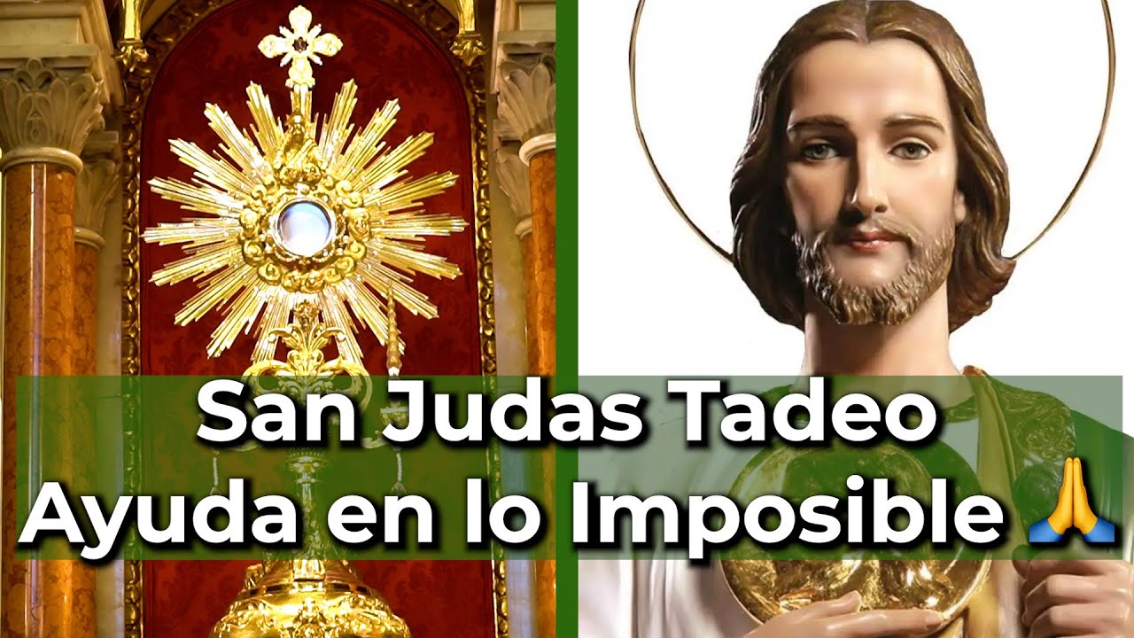 Oraci&oacute;n a SAN JUDAS TADEO Para Casos Dif&iacute;ciles y Desesperados en el Sant&iacute;simo | Alimento de Fe