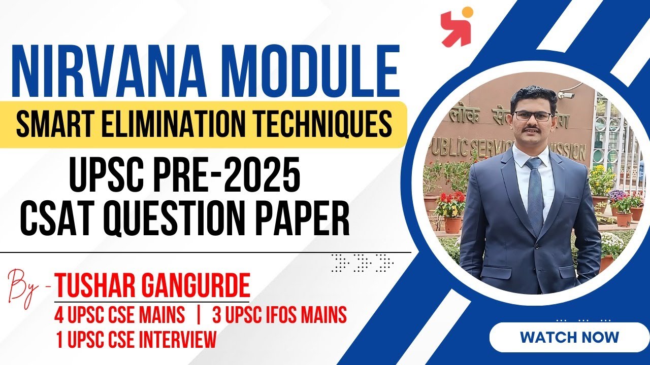 UPSC PRELIMS 2026 | NIRVANA Module | 2025 CSAT Paper | By Tushar Sir