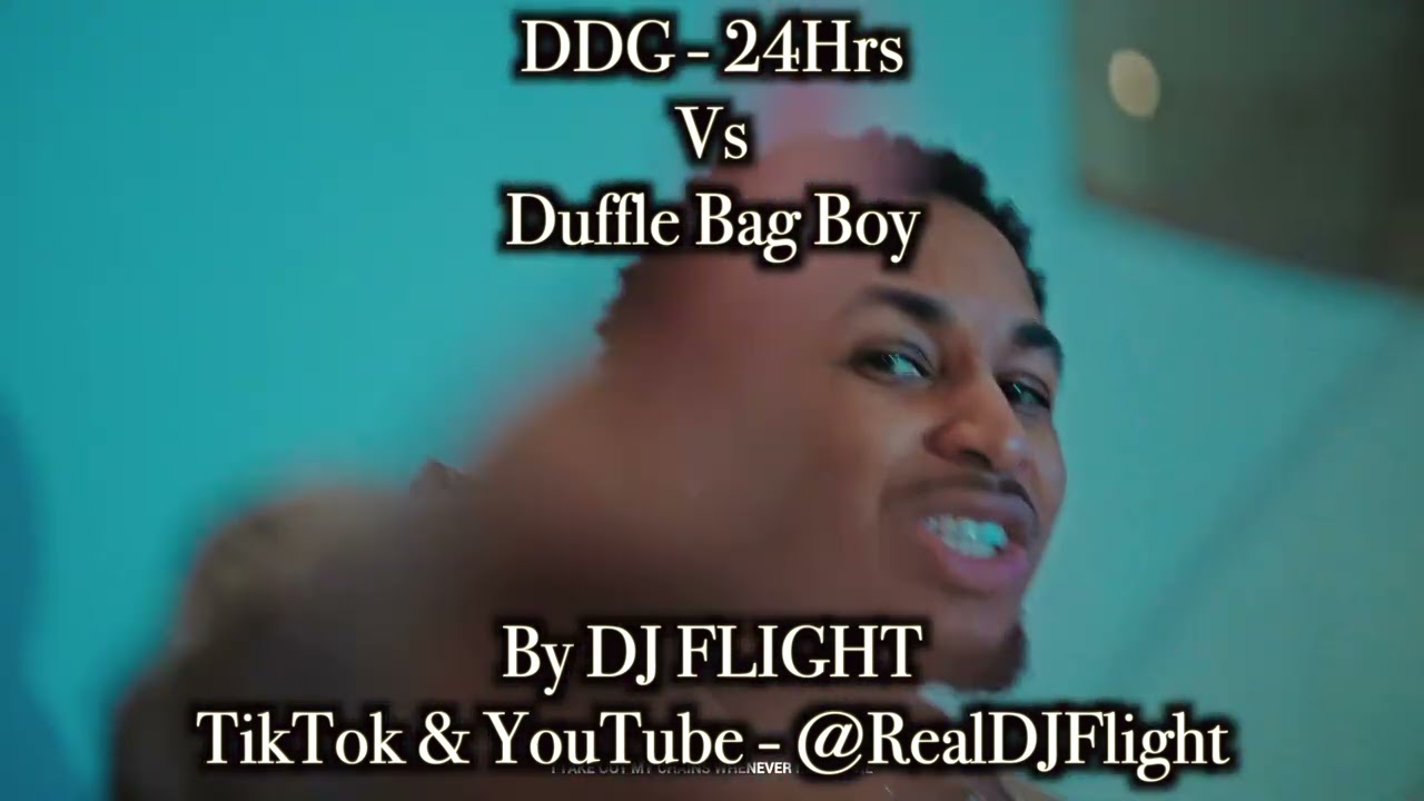 DDG - 24hrs vs Duffle Bag Boy (Mashup) [Explicit Version]
