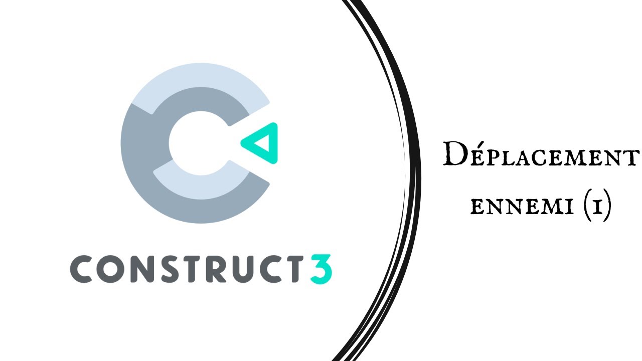 Tutoriel Construct 3 : Déplacement ennemi 1