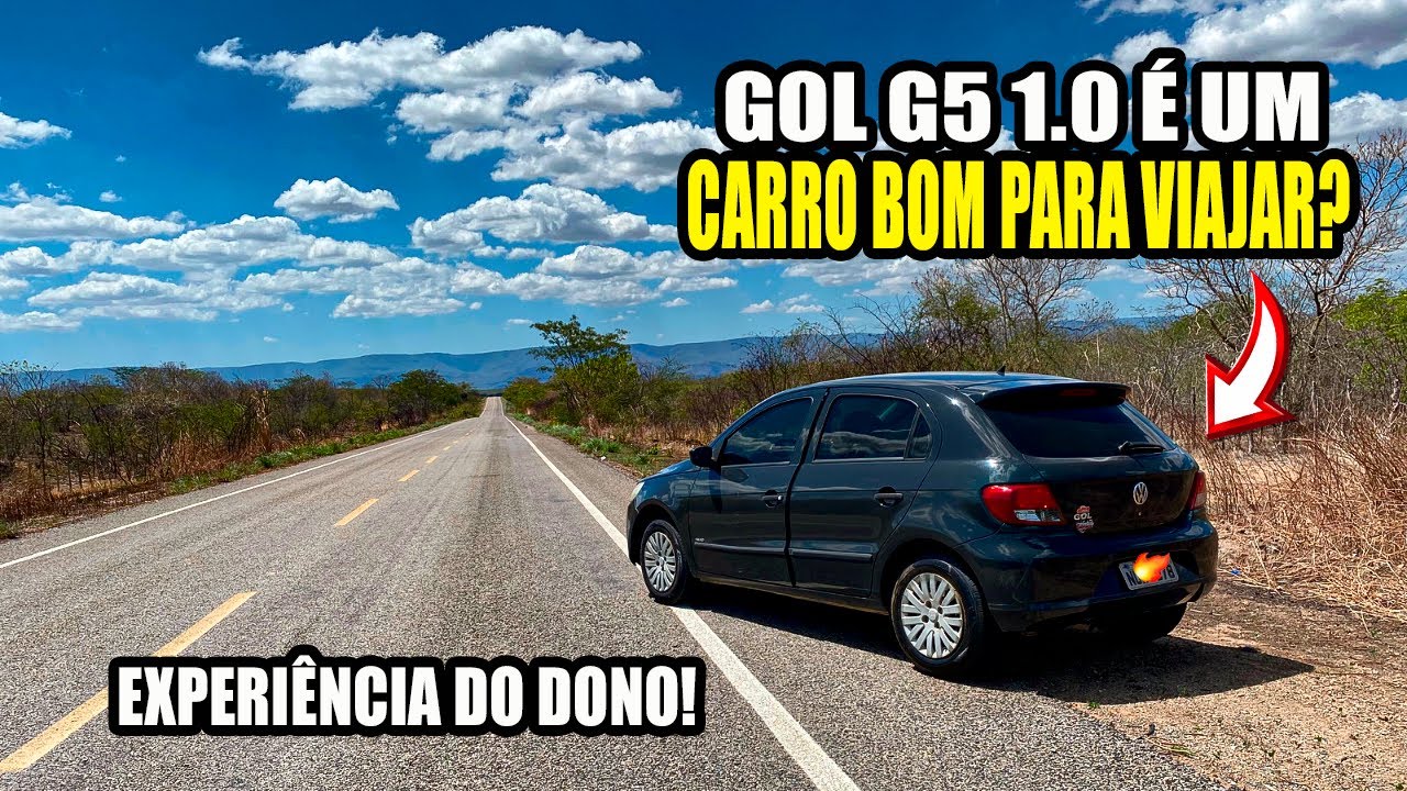 GOL G5 1.0 É UM CARRO BOM PARA VIAJAR? *experiência do dono*