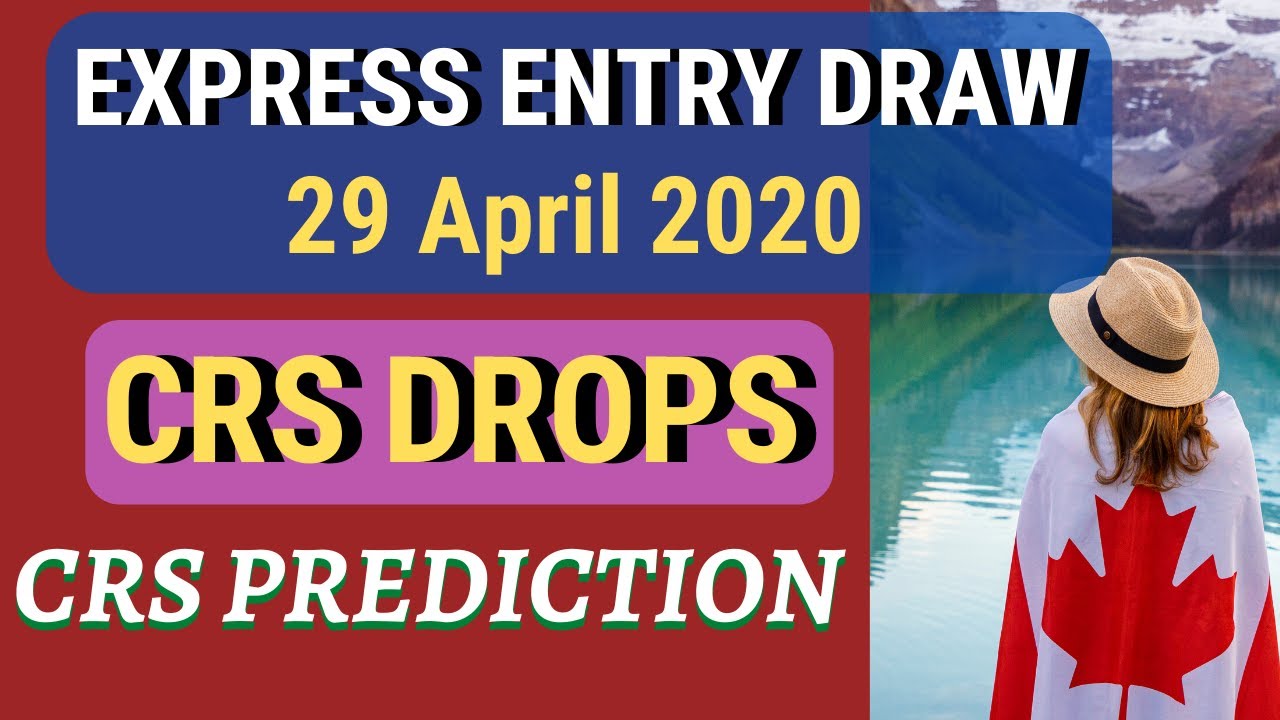 Latest Express Entry Draw (29 April 2020) | CRS Prediction | Canadian Immigration 2020