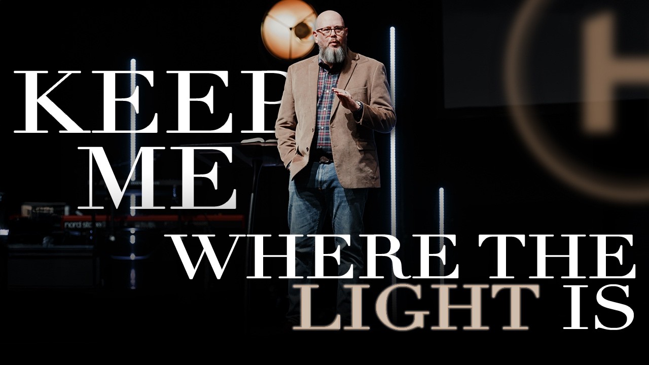 Keep Me Where the Light Is | REVEALED | Pastor Charlie Dawes