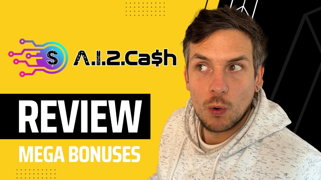 A.I.2.Cash Review + (Bonus Worth $997)