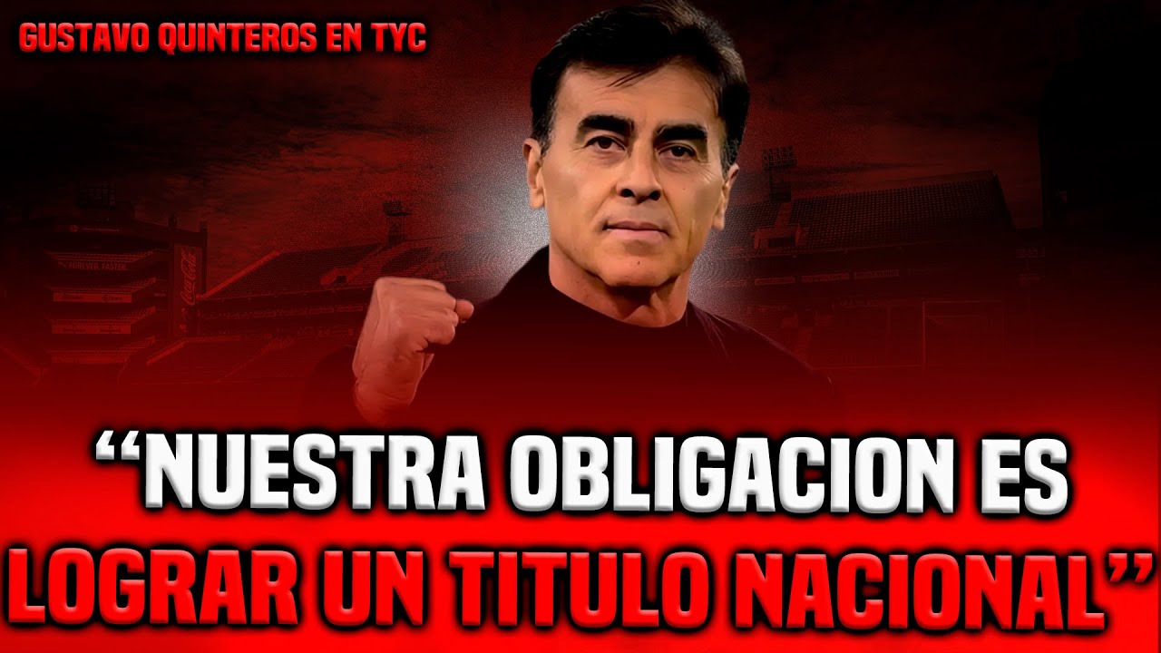 🎙️🔥GUSTAVO QUINTEROS EN TYC: “EL OBJETIVO PRINCIPAL ES ENTRAR A UNA COPA INTERNACIONAL 2027”