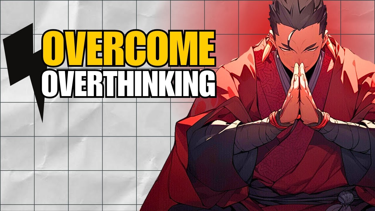 6 Strategies on How to Solve Overthinking (Miyamoto Musashi)