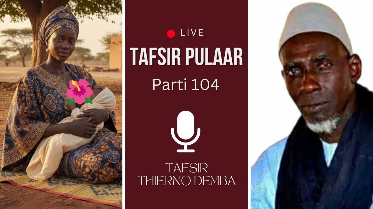 Muynin mo, so a hulani mo wareede - Tafsir Thierno Demba Bah 
