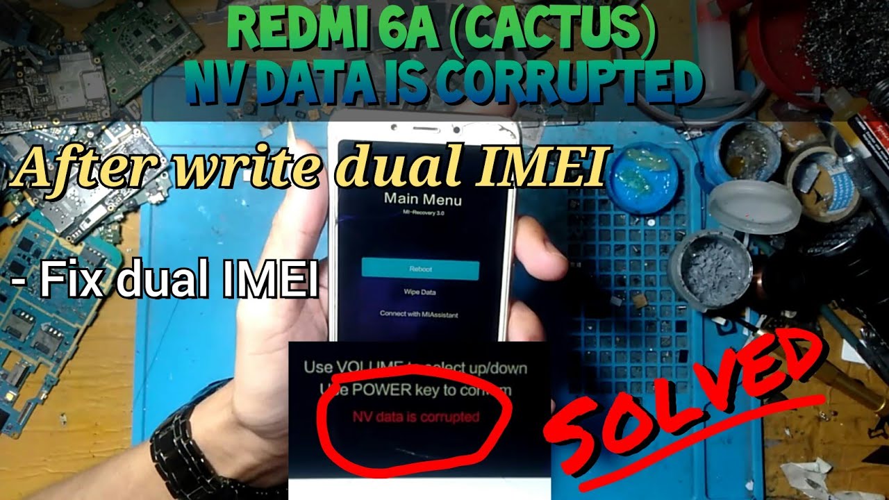 NV data is corrupted Redmi 6A Cactus | Fix Dual IMEI Solved