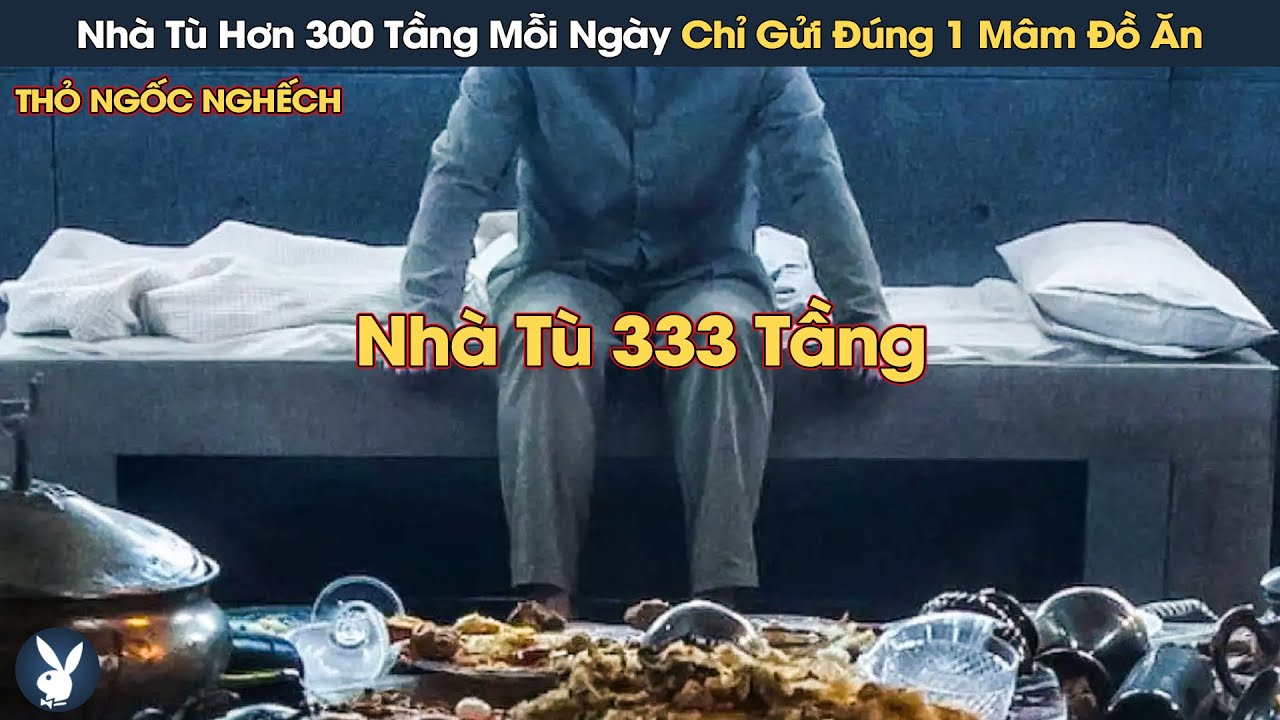[Review Phim] Anh Chàng Tình Nguyện Vào Nhà Tù Kì Lạ 333 Tầng Để Thử Thách Bản Thân Và Cái Kết Đắng