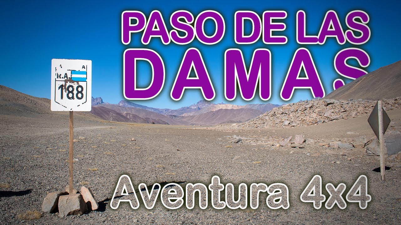 Paso de las Damas 4x4 | Entrando a Chile por donde no entra nadie!