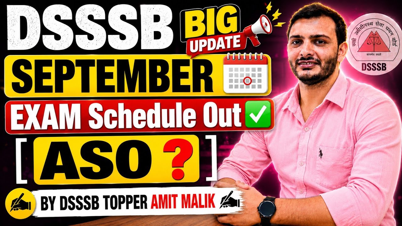 DSSSB 2026 🎯 New Exam Schedule Out 📅 September ✅️ Month 💯 BY DSSSB TOPPER AMIT MALIK