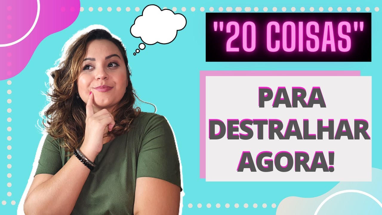 20 COISAS para você DESTRALHAR definitivamente| MINIMALISMO!