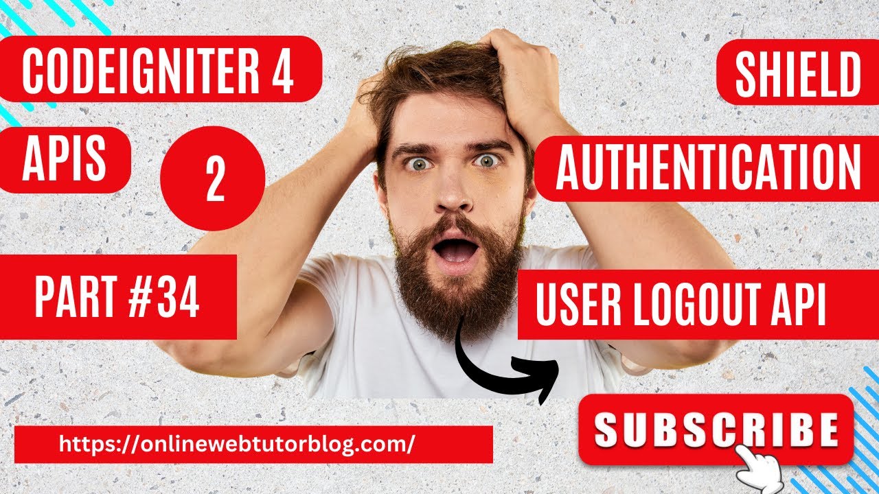🔥🤩 (#34) CodeIgniter 4 REST APIs Using Shield Authentication 🔥 | Create User Logout API