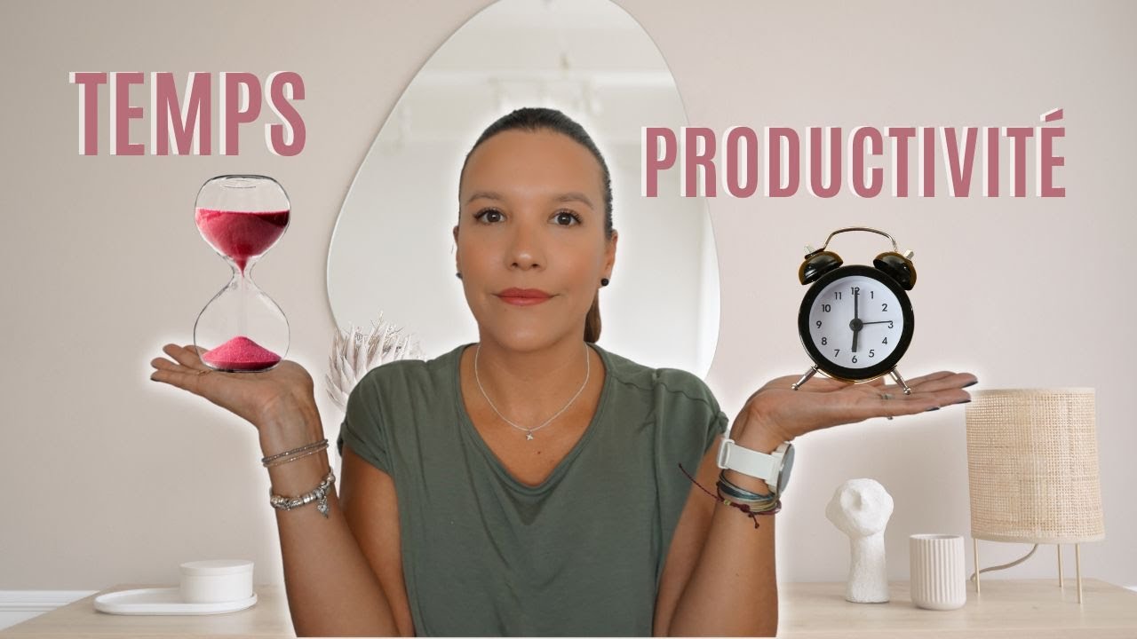 Gestion du temps | Mieux gérer mon temps | Nana Organise