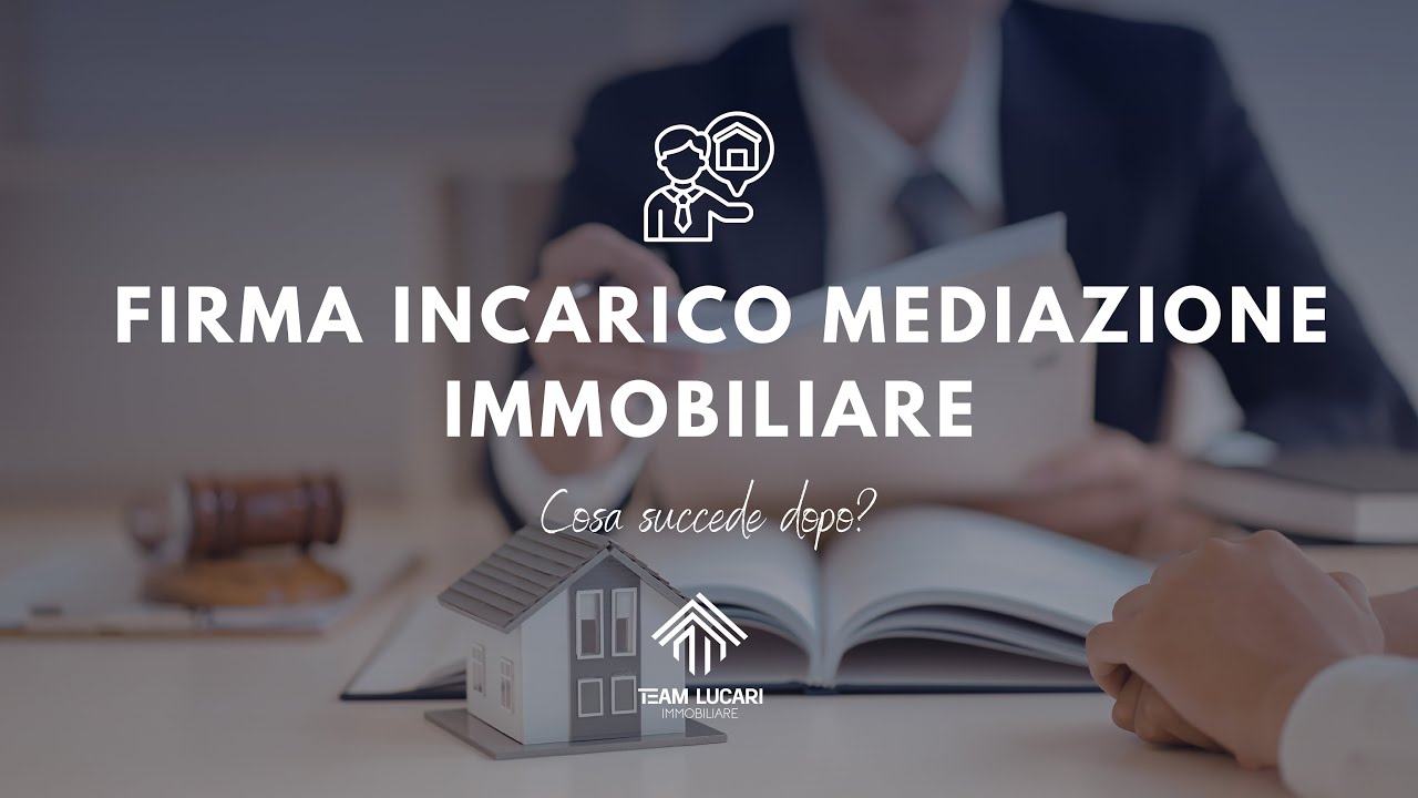 🎯 Cosa succede dopo aver firmato un incarico di mediazione immobiliare?