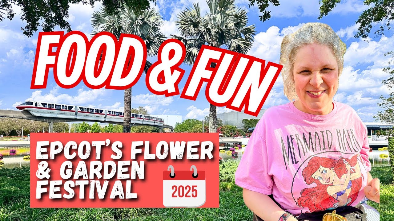 FOOD & FUN at Epcot's Flower & Garden Festival 2025