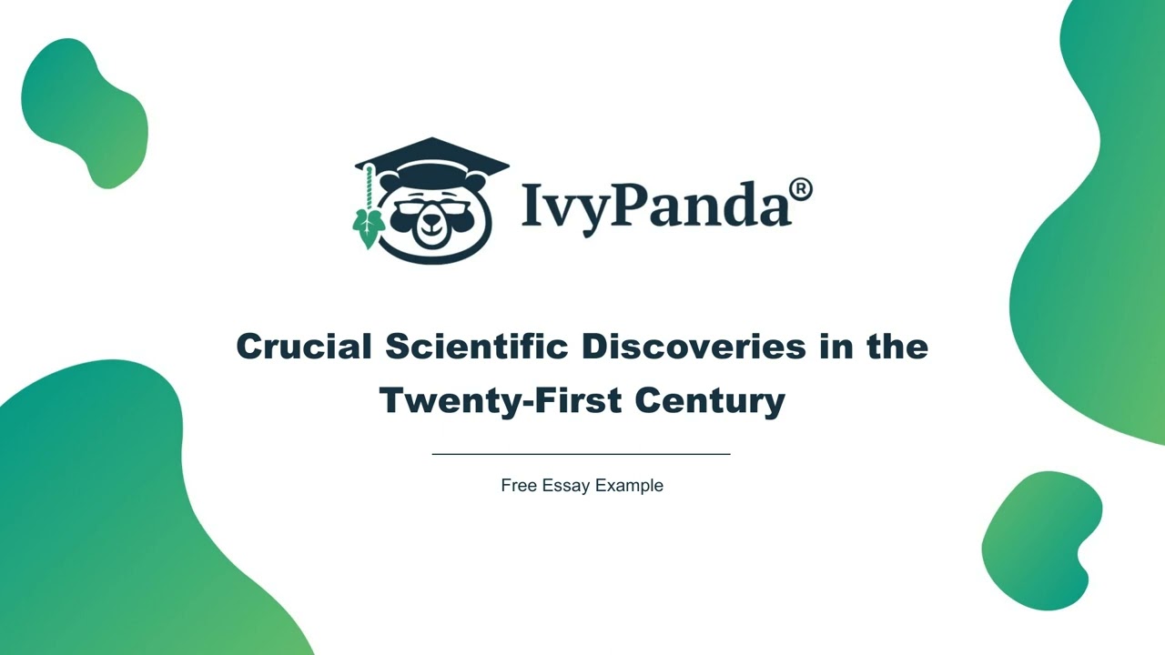 Crucial Scientific Discoveries in the Twenty-First Century | Free Essay Example
