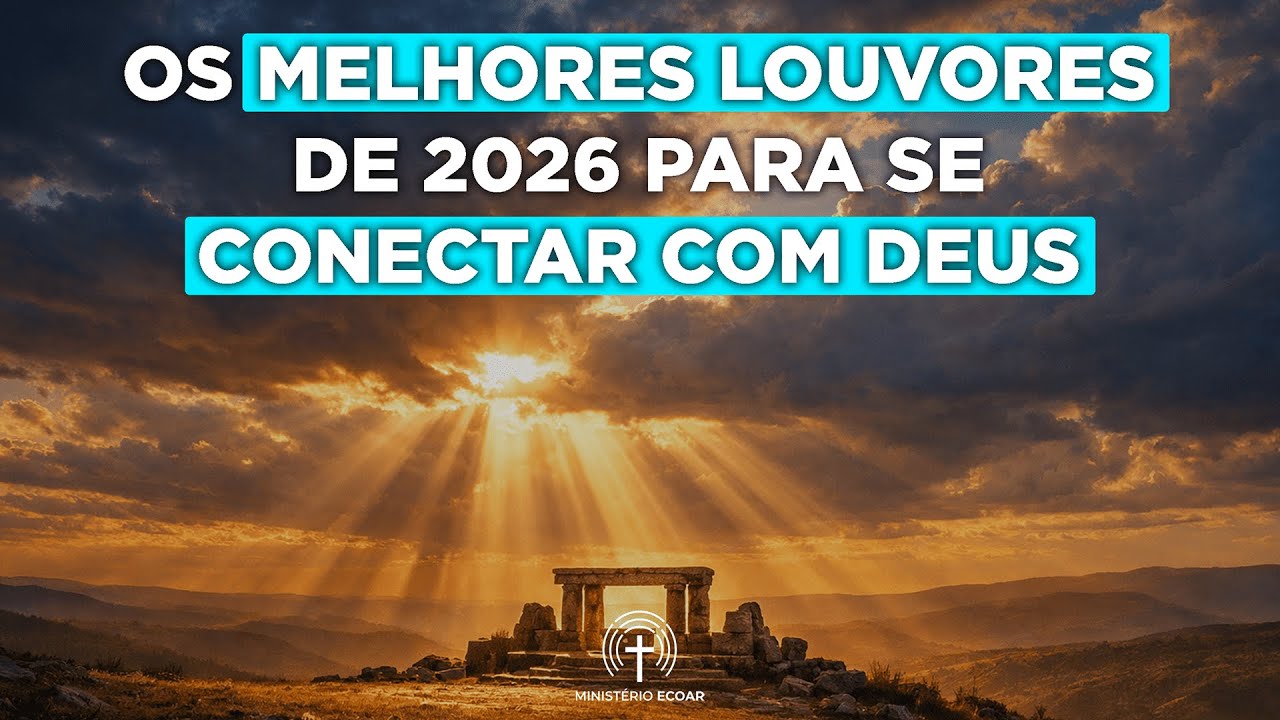 Louvores de Adoração 2026 As Melhores Musicas Gospel As Mais Tocadas Top Gospel HINOS #musicagospel