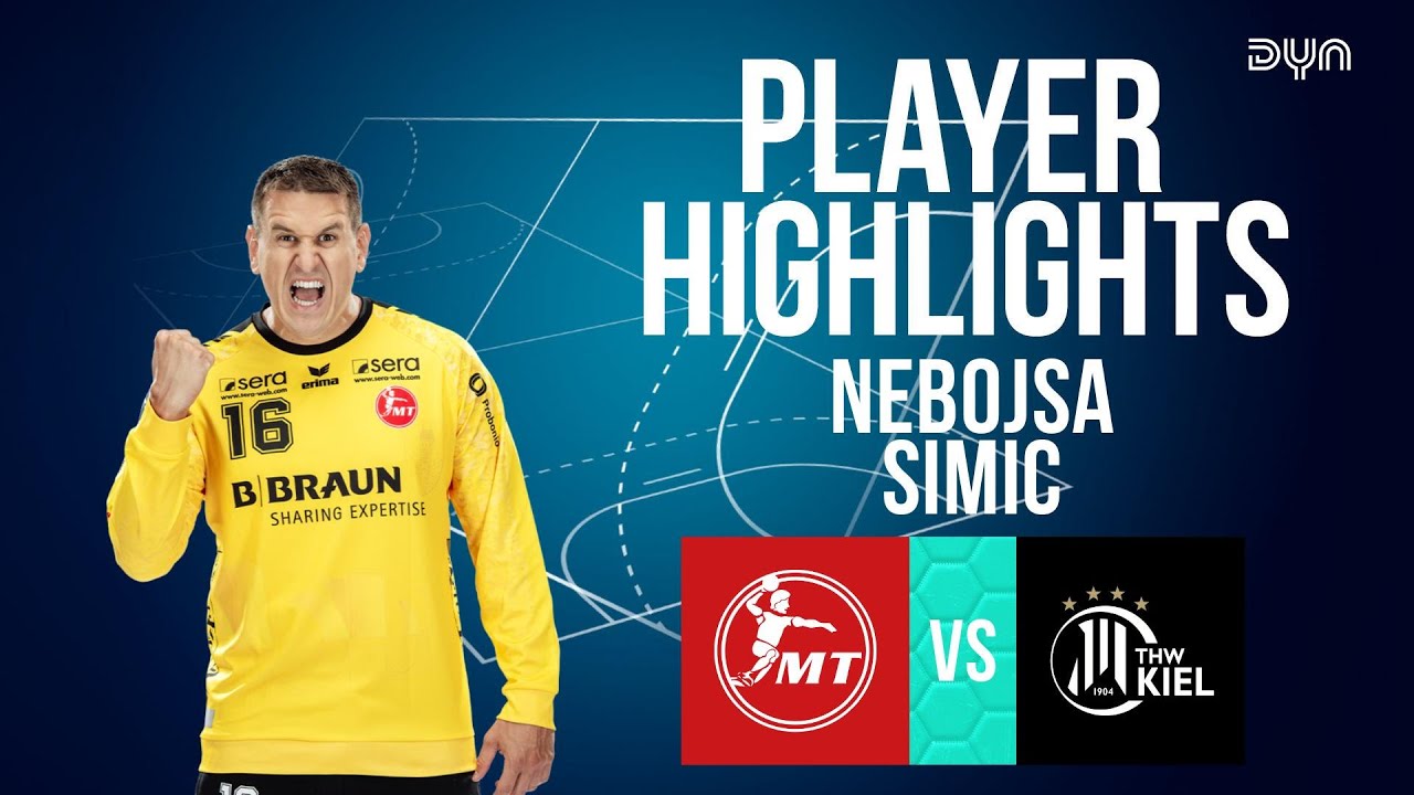 Nebojsa Simic Highlights vs. THW Kiel | DAIKIN HBL | Dyn Handball