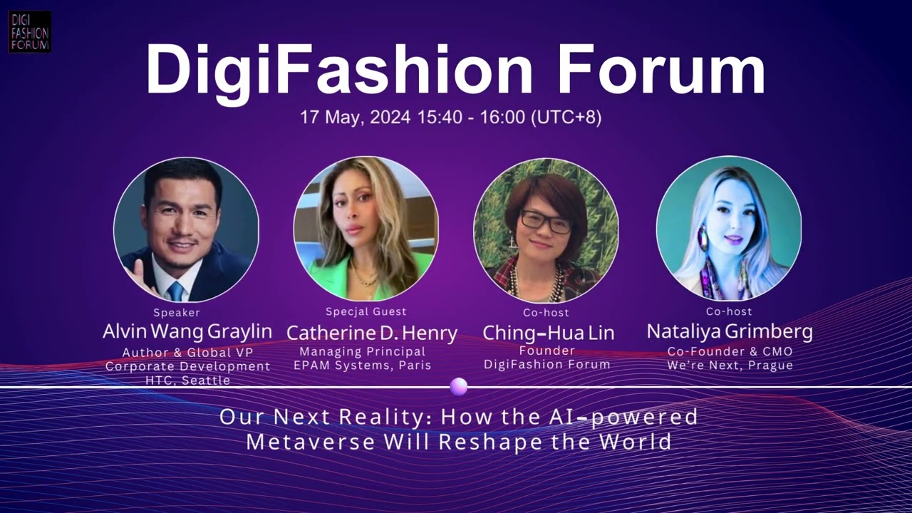 DigiFashion Forum - 17 May, 2024 Event Outline