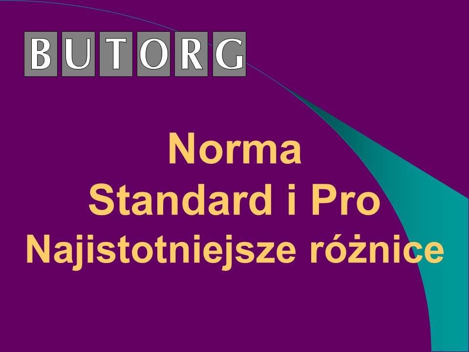03. Norma Standard i Pro - najistotniejsze różnice