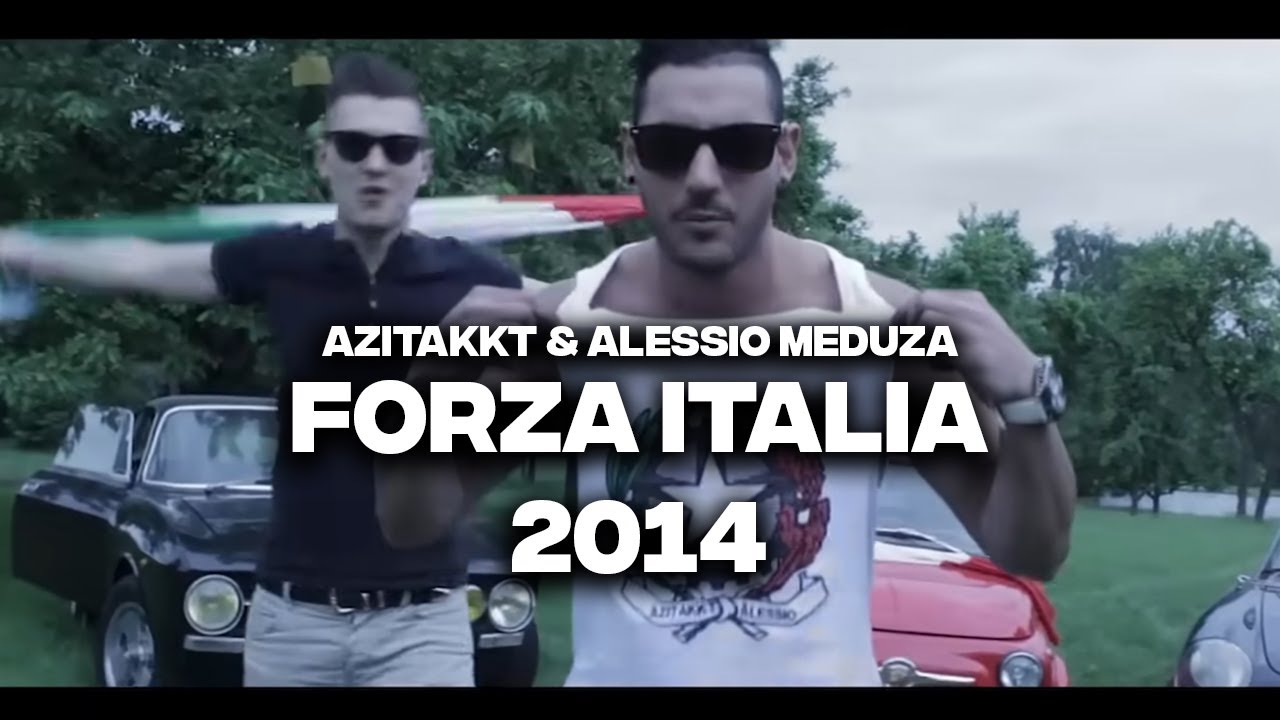 ITALIEN WM SONG 2014 FORZA ITALIA - ALESSIO MEDUZA & AZITAKKT ft. MARCO MUSCA