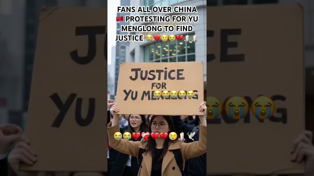 FANS ALL OVER CHINA 🇨🇳 PROTESTING FOR YU MENGLONG TO FIND JUSTICE 😭💔😢😭💔🕯️🕯️#yumenglong