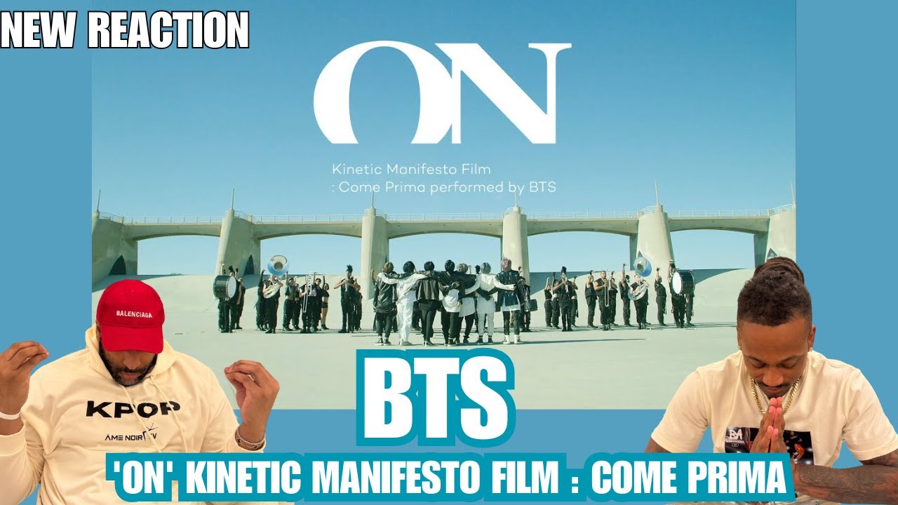 BTS Reaction Video |  'ON' Kinetic Manifesto Film : Come Prima | First React