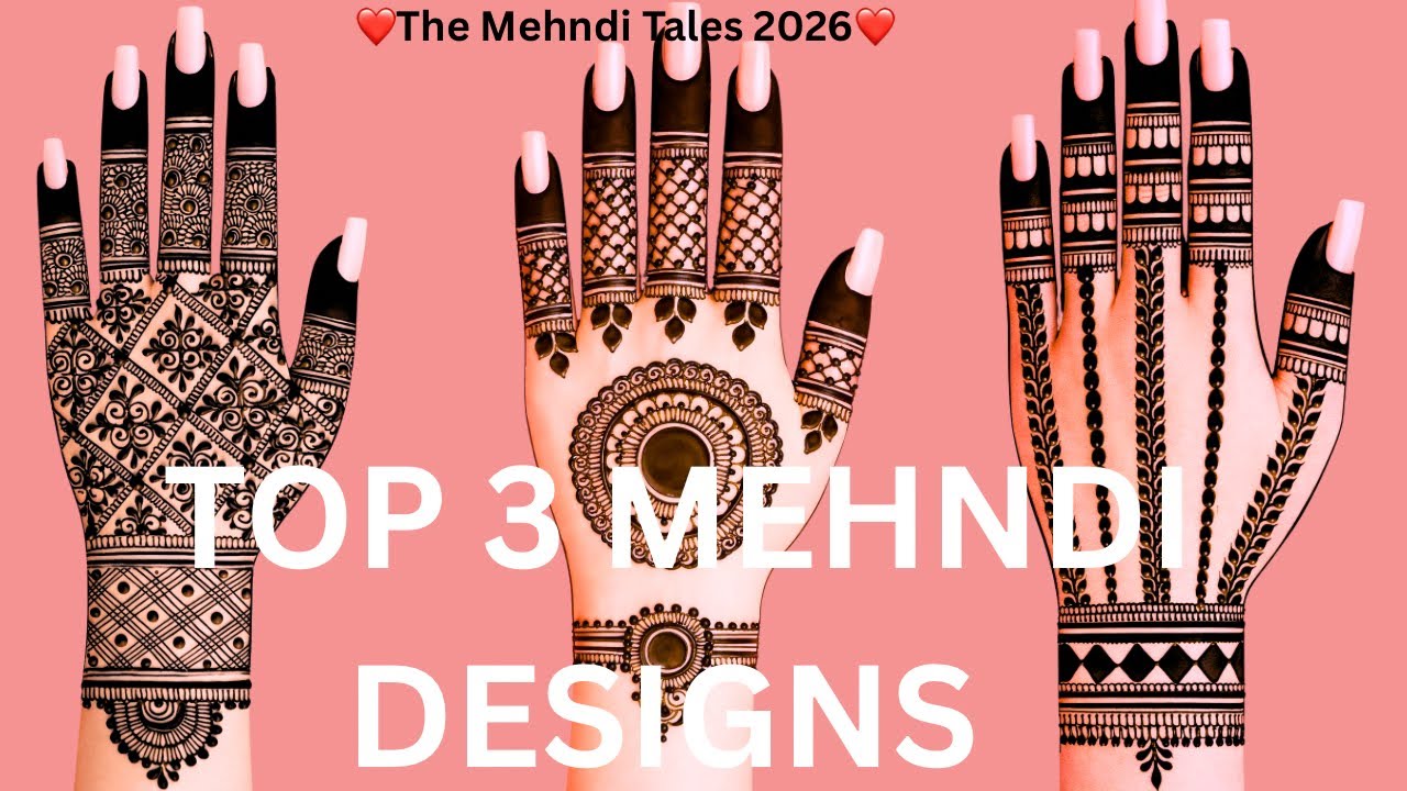 New Top 3 Full Hand Mehndi Designs 2026 | Easy & Stylish Mehndi Designs | Bridal Mehndi k Designs.