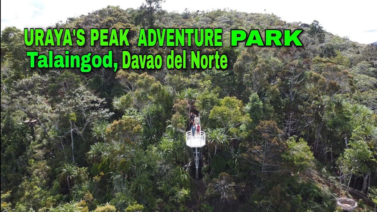 URAYA'S PEAK ADVENTURE PARK / THE NEWEST TOURIST SPOT IN TALAINGOD DAVAO DEL NORTE / CINEMATIC SHOT