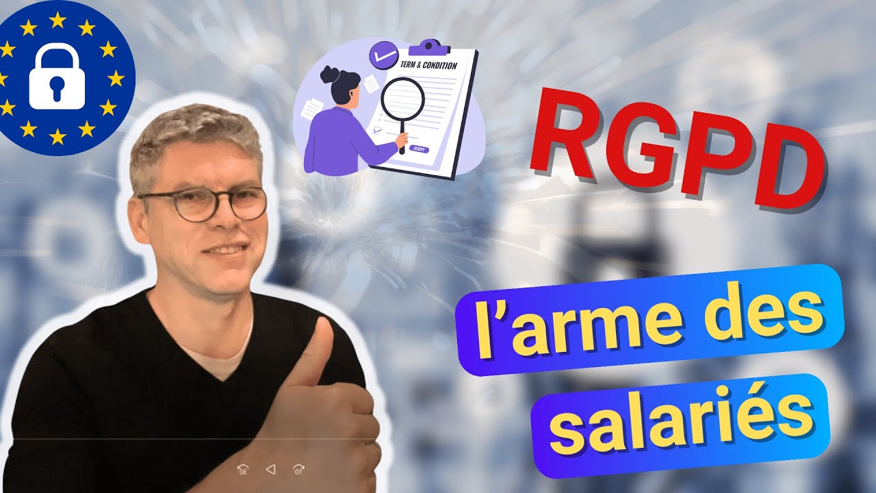 Les secrets du RGPD pour défendre ses droits de salarié