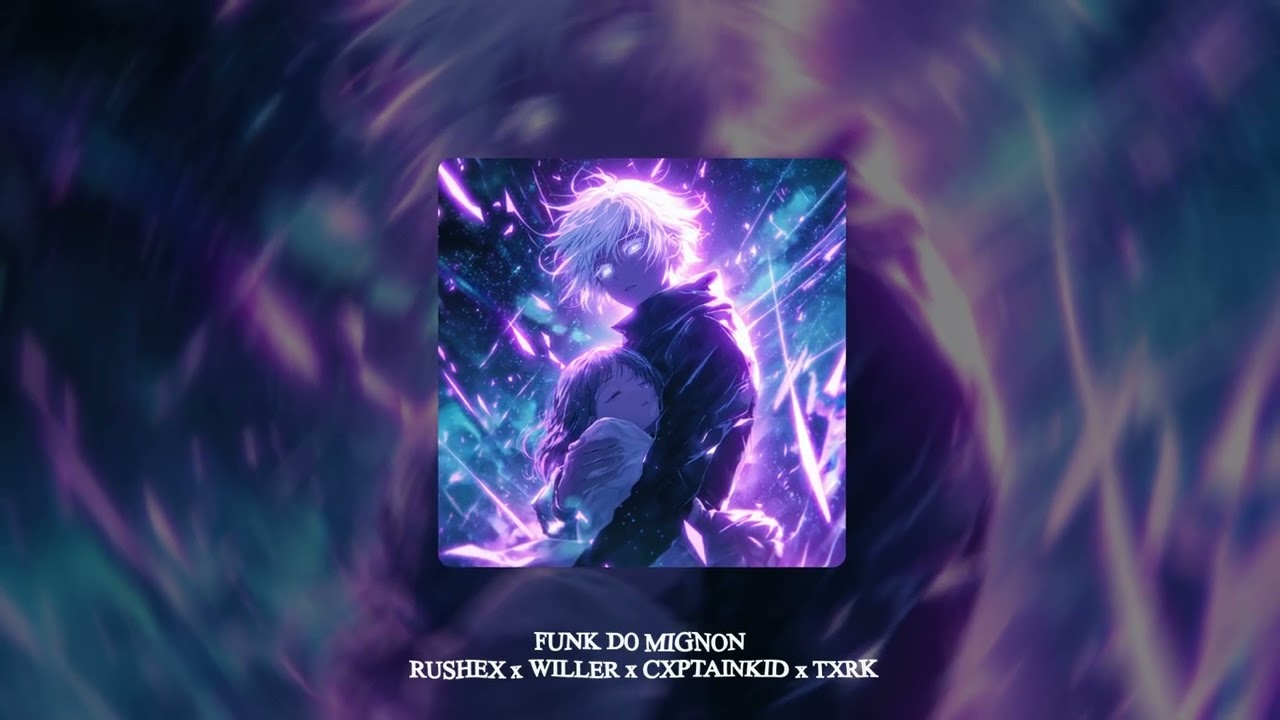 RUSHEX x WILLER x CXPTAINKID x TXRK - FUNK DO MIGNON