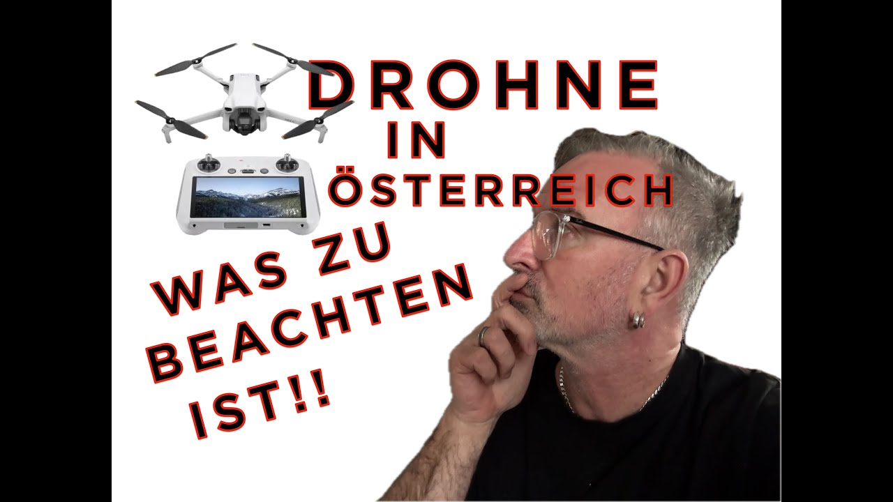 Drohnenbetreiber in Österreich - Was zu beachten ist!
