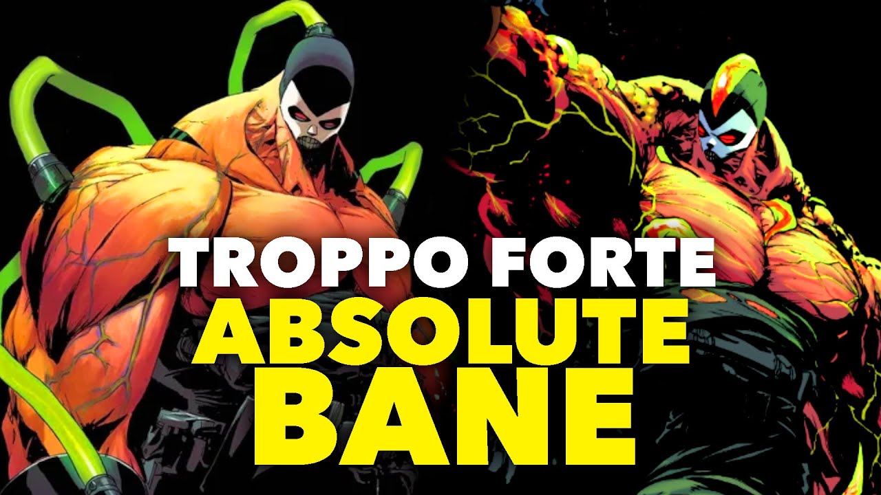 ABSOLUTE BANE è MOSTRUOSO! (Il NUOVO UNIVERSO DC)