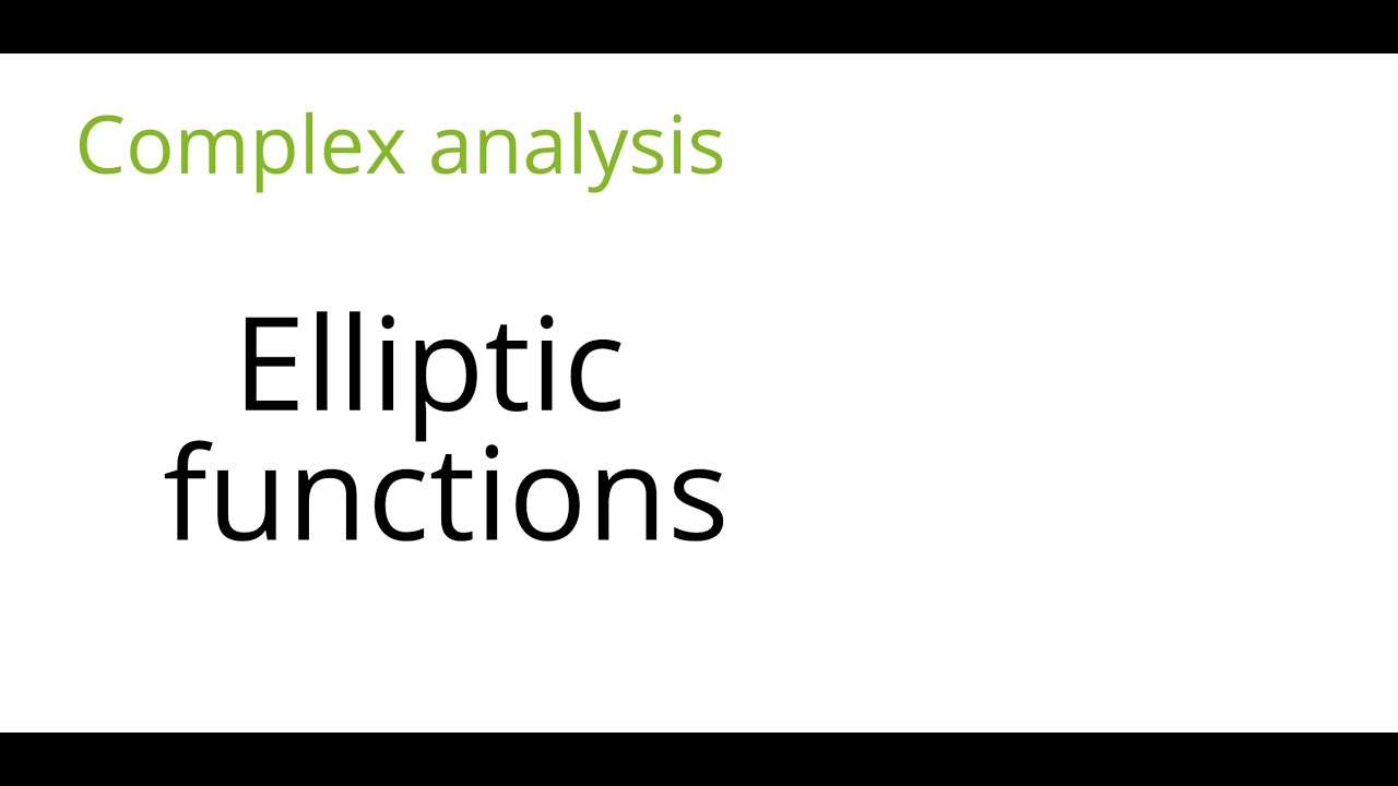 Complex analysis: Elliptic functions