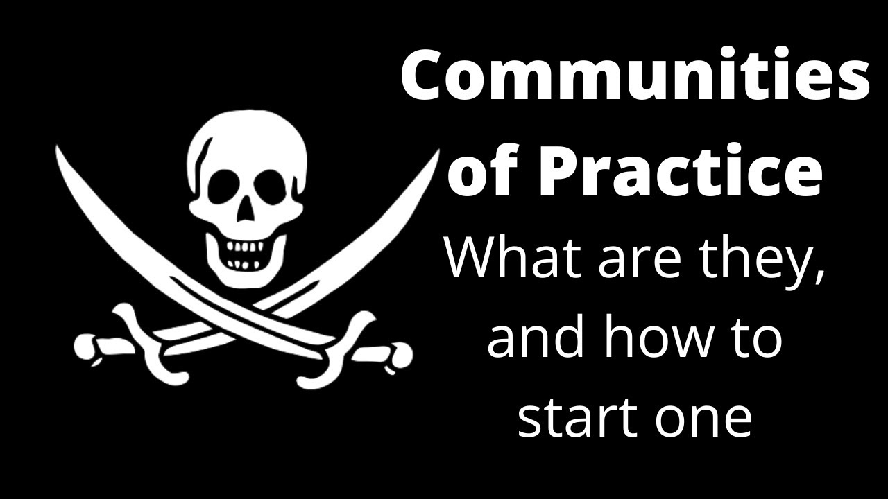 Community of Practice: What are they, and how to start one [Part 1]