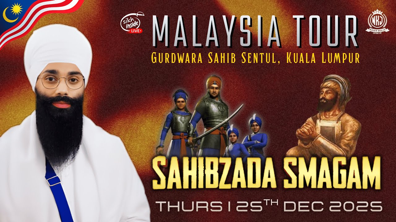 LIVE: Sahibzaade Smagam | Malaysia Tour | Nirvair Khalsa Jatha UK | GS Sentul | Day 1