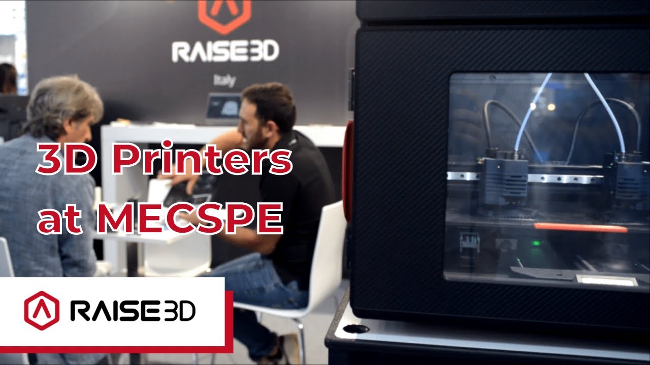 Raise3D 3D Printers at MECSPE - Presented by Crea3D